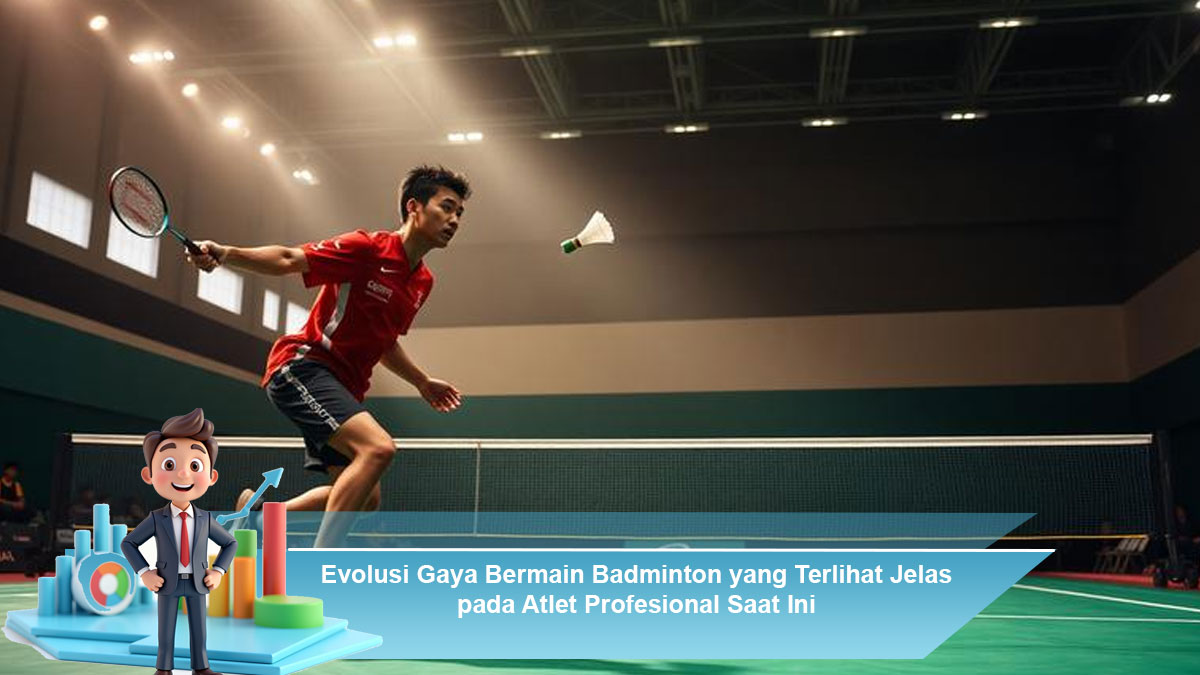 Evolusi-Gaya-Bermain-Badminton-yang-Terlihat-Jelas-pada-Atlet-Profesional-Saat-Ini