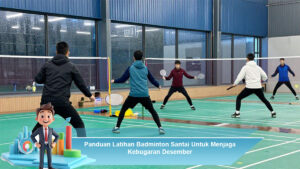 Panduan-Latihan-Badminton-Santai-Untuk-Menjaga-Kebugaran-Desember