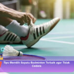 Tips-Memilih-Sepatu-Badminton-Terbaik-agar-Tidak-Cedera