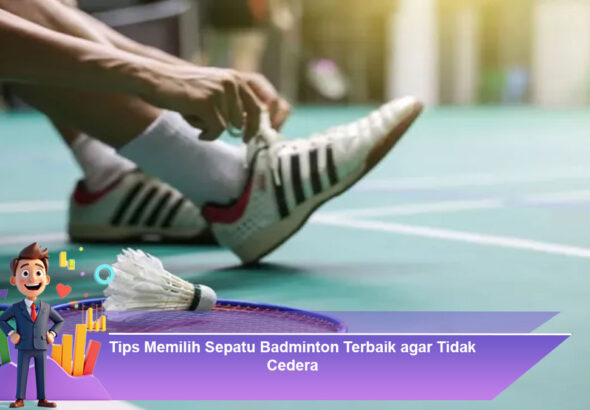 Tips-Memilih-Sepatu-Badminton-Terbaik-agar-Tidak-Cedera