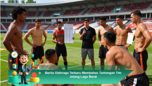 Berita-Olahraga-Terbaru-Membahas-Tantangan-Tim-Jelang-Laga-Berat