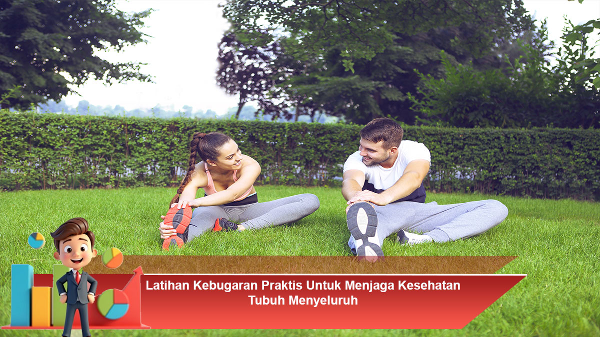 Latihan-Kebugaran-Praktis-Untuk-Menjaga-Kesehatan-Tubuh-Menyeluruh